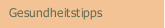Gesundheitstipps